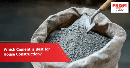 Which Cement is Best for House Construction?