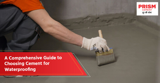 A Comprehensive Guide to Choosing Cement for Waterproofing
