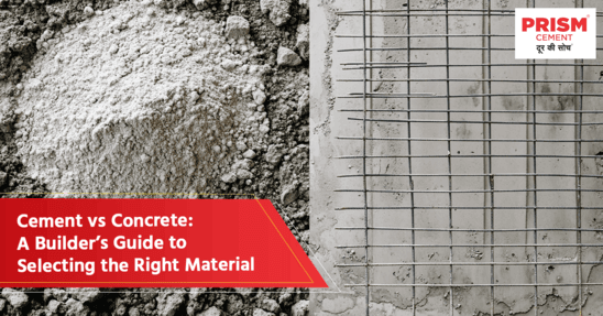 Cement vs Concrete: A Builder’s Guide to Selecting the Right Material 