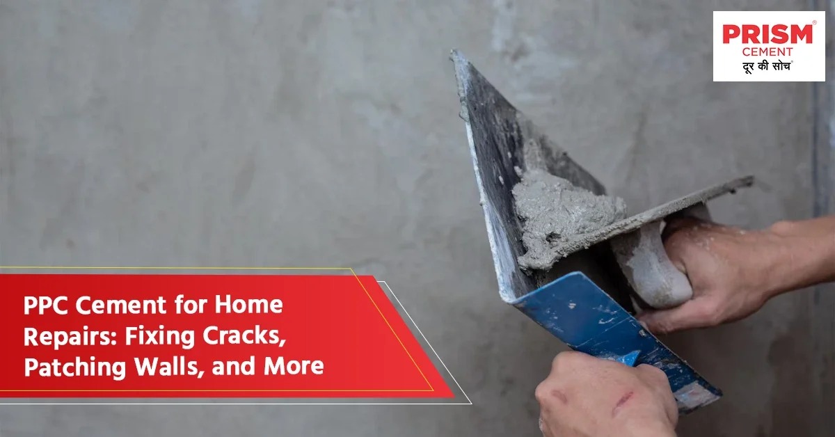 PPC Cement for Home Repairs: Fixing Cracks, Patching Walls, and More