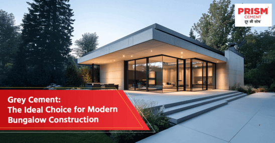 Grey Cement: The Ideal Choice for Modern Bungalow Construction