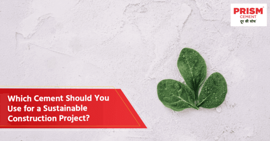 Best Cement for Sustainable Construction Projects