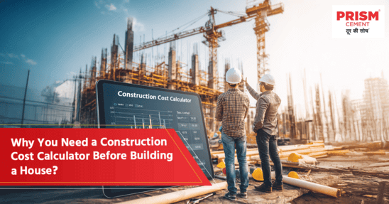 banner for Need of Construction Cost Calculator Before Building a House