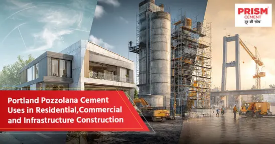 banner for Portland Pozzolana Cement and its Uses
