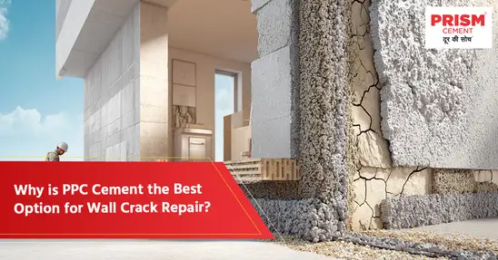 banner for PPC Cement the Best Option for Wall Crack Repair