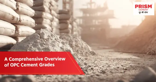 A Comprehensive Overview of OPC Cement Grades